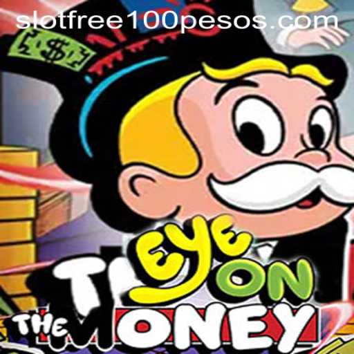 Exploring EyeOnTheMoney: Your Ultimate Guide to Winning Big with Slot Free 100 Pesos