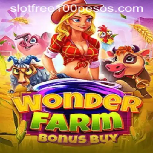 Exploring the Allure of WonderFarmBonusBuy: Your Guide to Winning Big with Slot Free 100 Pesos